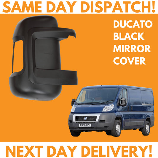 Fiat Ducato 2006-2020 Short Arm Wing Mirror Cover Black Right Side