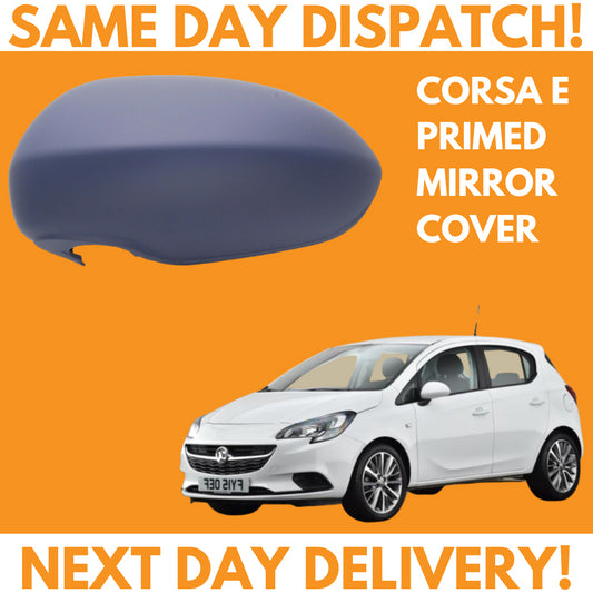 Vauxhall Corsa E 2014-2020 Wing Mirror Cover Primed Left Side