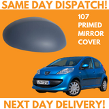 Peugeot 107 2005-2014 Wing Mirror Cover Primed Right Side