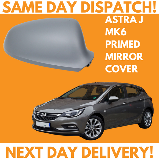 Vauxhall Astra J MK6 2009-2016 Wing Mirror Cover Primed Right Side