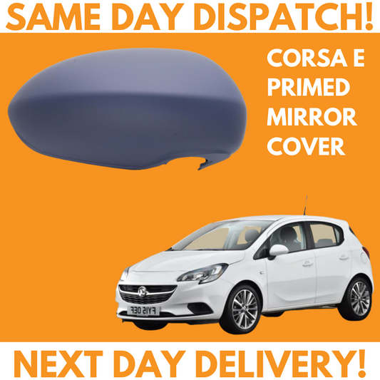 Vauxhall Corsa E 2014-2020 Wing Mirror Cover Primed Right Side