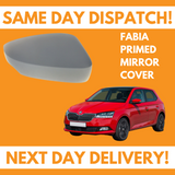 Skoda Fabia MK3 2014-2020 Wing Mirror Cover Primed Right Side