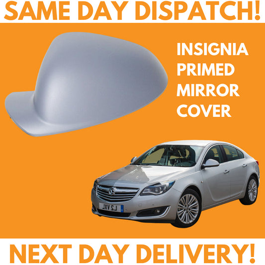Vauxhall Insignia MK1 2008-2017 Primed Door Wing Mirror Cover Passengers Side Left